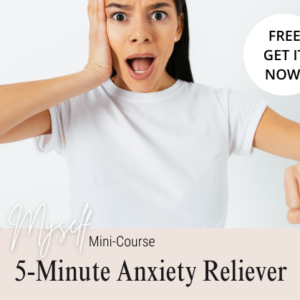 5 Minute Anxiety Reliever course.